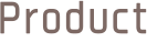 Product